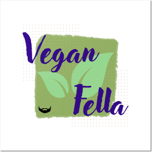 Vegan Fella Posters and Art